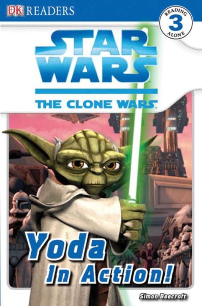 DK Readers L3: Star Wars: The Clone Wars: Yoda in Action! cover