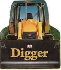 Digger (Shaped Board Books) cover