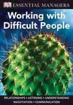 DK Essential Managers: Working with Difficult People cover