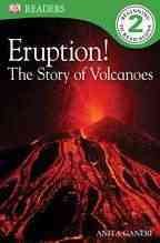 DK Readers L2: Eruption!: The Story of Volcanoes cover