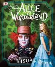 Disney's Alice in Wonderland: The Visual Guide cover