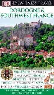 Dordogne & Southwest France (Eyewitness Travel Guides) cover