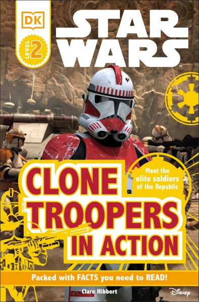 Star Wars: Clone Troopers in Action (DK Readers, Level 2: Beginning to Read Alone) cover