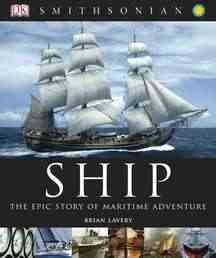 Ship: The Epic Story of Maritime Adventure cover