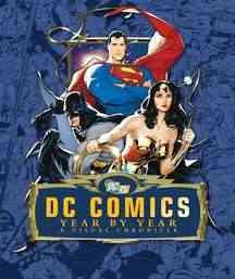 DC Comics Year by Year: A Visual Chronicle cover