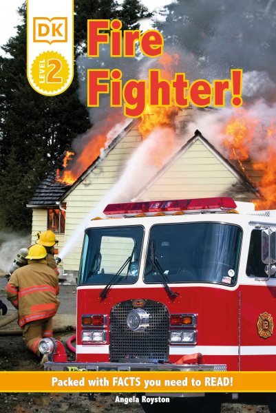 DK Readers L2: Fire Fighter! cover