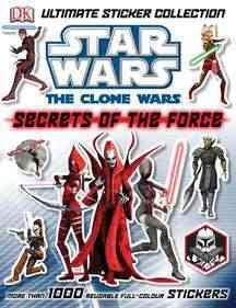 Ultimate Sticker Collection: Star Wars: The Clone Wars: Secrets of the Force