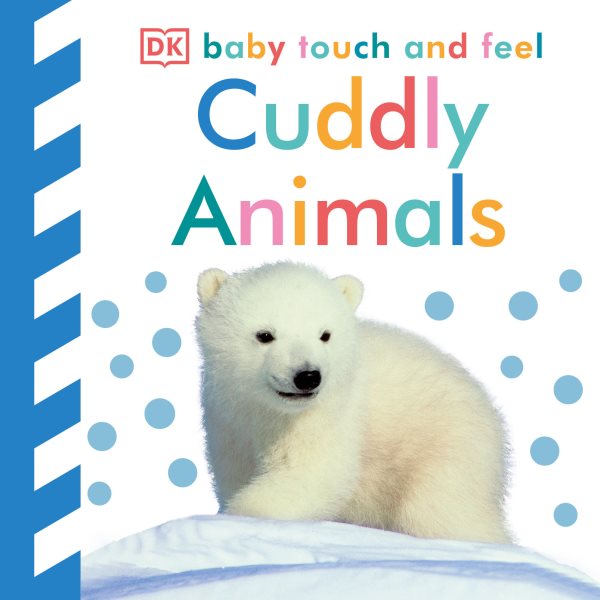 Baby Touch and Feel: Cuddly Animals cover