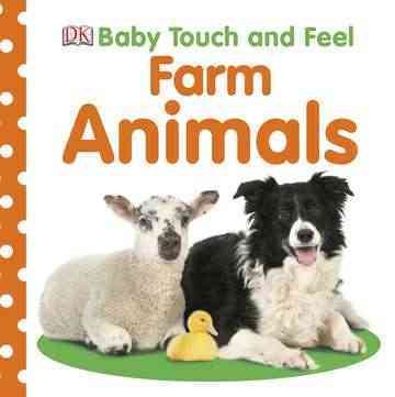 Baby Touch and Feel: Farm Animals (BABY TOUCH & FEEL)
