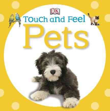 Touch and Feel: Pets (Touch & Feel) cover