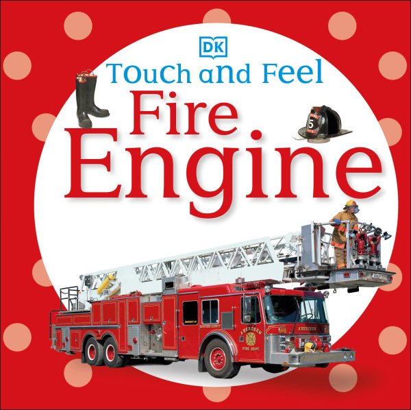 Touch and Feel: Fire Engine cover