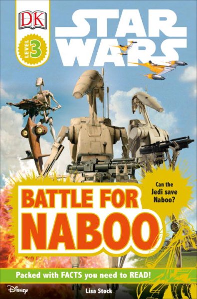 DK Readers L3: Star Wars: Battle for Naboo: Can the Jedi Save Naboo? (DK Readers Level 3) cover