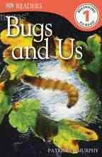 DK Readers L1: Bugs and Us (DK Readers Level 1) cover