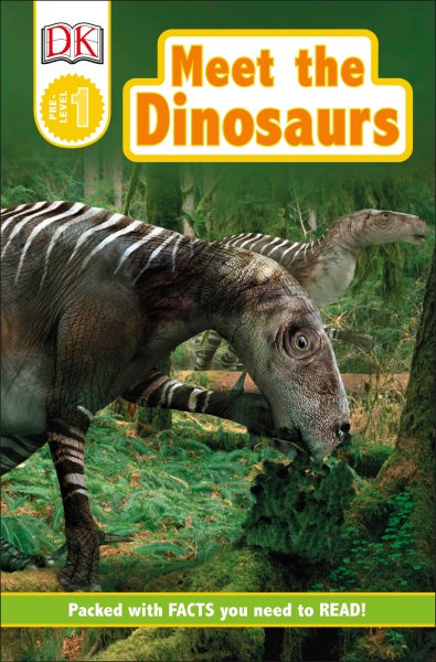 DK Readers L0: Meet the Dinosaurs (DK Readers Pre-Level 1) cover