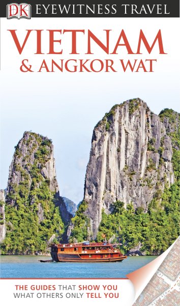DK Eyewitness Travel Guide: Vietnam and Angkor Wat cover
