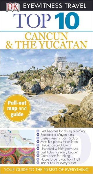 Top 10 Cancun and Yucatan (Eyewitness Top 10 Travel Guide) cover