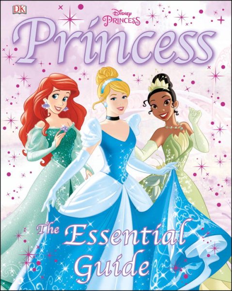 Disney Princess: The Essential Guide cover