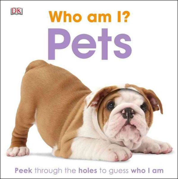 Who am I? Pets (Who Am I? (DK Publishing)) cover