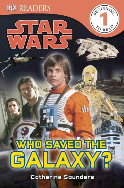 DK Readers L1: Star Wars: Who Saved the Galaxy? (DK Readers Level 1) cover
