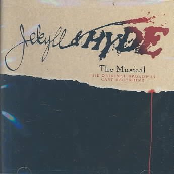 Jekyll & Hyde - The Musical (1997 Original Broadway Cast) cover