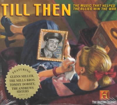 Till Then: Music That Helped Allies Win War cover