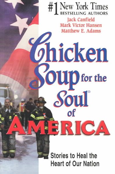 Chicken Soup for the Soul of America: Stories to Heal the Heart of Our Nation cover