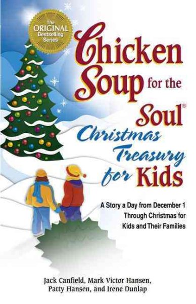 Chicken Soup for the Soul Christmas Treasury for Kids: A Story a Day from December 1st Through Christmas for Kids and Their Families cover