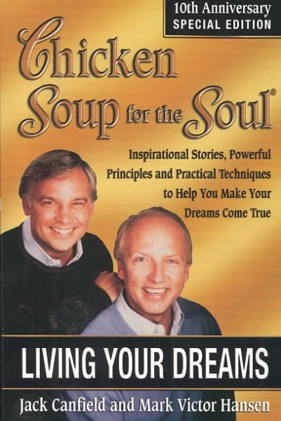 Chicken Soup for the Soul Unlocking the Secrets to Living Your Dreams cover