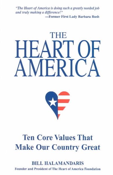 The Heart of America: Ten Core Values That Make Our Country Great cover