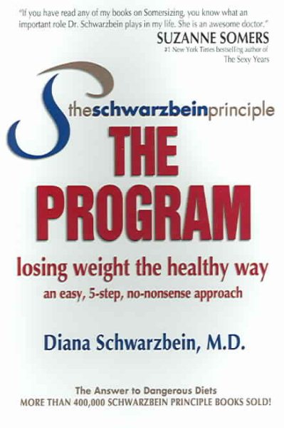 The Schwarzbein Principle, The Program: Losing Weight the Healthy Way cover
