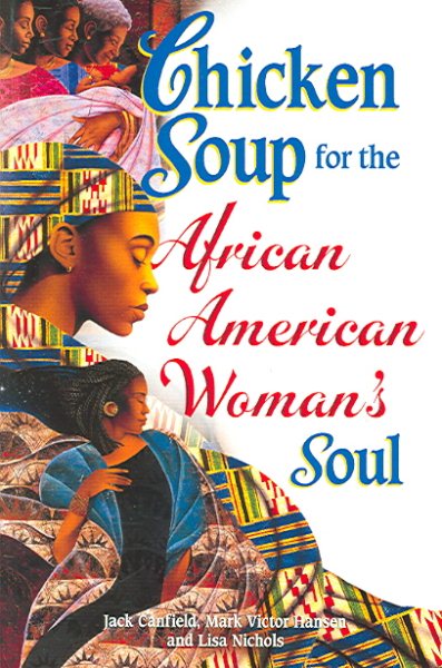 Chicken Soup for the African American Woman's Soul (Chicken Soup for the Soul) cover