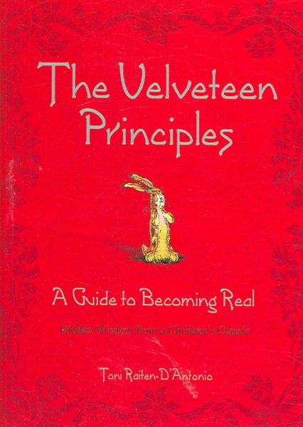 The Velveteen Principles for the Holidays: A Guide to Becoming Real, Hidden Wisdom from a Children's Classic cover