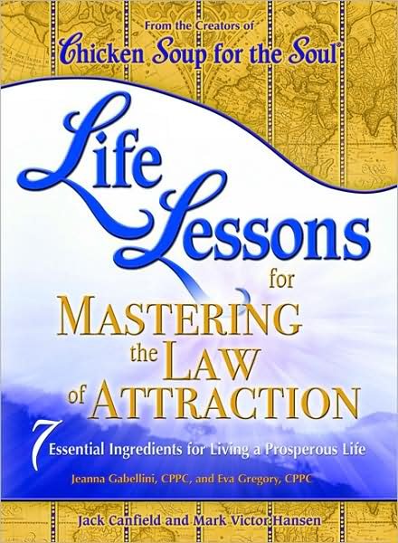 Life Lessons for Mastering the Law of Attraction: 7 Essential Ingredients for Living a Prosperous Life cover