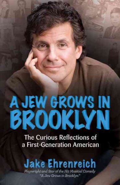 A Jew Grows in Brooklyn: The Curious Reflections of a First-Generation American cover