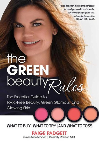 The Green Beauty Rules: The Essential Guide to Toxic-Free Beauty, Green Glamour, and Glowing Skin cover