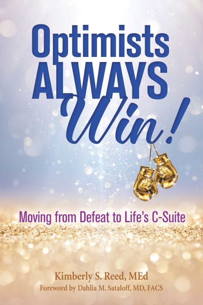Optimists Always Win!: Moving from Defeat to Life's C-Suite cover