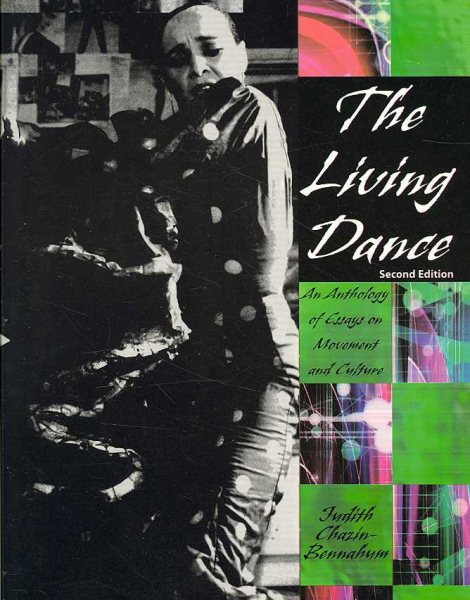 THE LIVING DANCE: AN ANTHOLOGY OF ESSAYS ON MOVEMENT AND CULTURE cover
