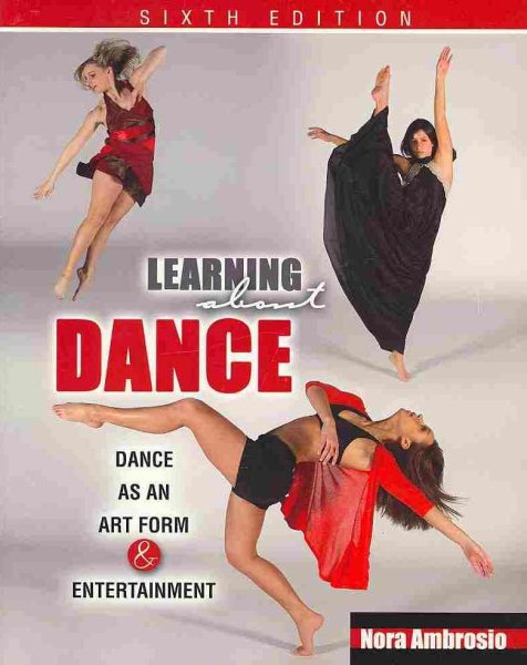 Learning About Dance: Dance as an Art Form and Entertainment cover