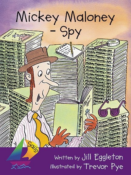 Mickey Maloney - Spy: Leveled Reader (Rigby Sails Fluent) cover