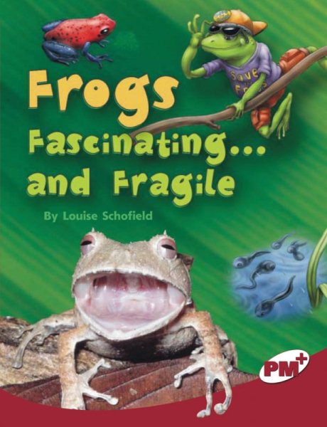 Frogs: Fascinating and Fragile (Rigby PM Plus, Level 28) cover