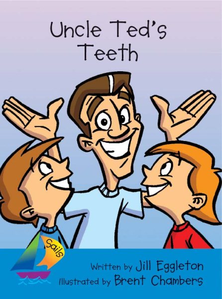 Uncle Ted's Teeth: Leveled Reader (Rigby Sails Early) cover