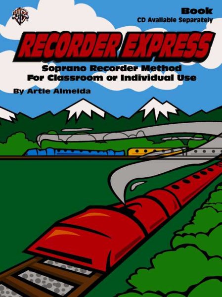 Recorder Express: Soprano Recorder Method for Classroom or Individual Use cover