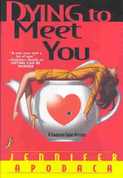 Dying To Meet You: A Samantha Shaw Mystery (Samantha Shaw Mysteries) cover