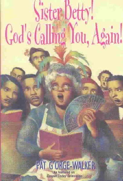 Sister Betty! God's Calling You, Again! cover