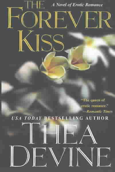 The Forever Kiss: a novel of Erotic Romance cover