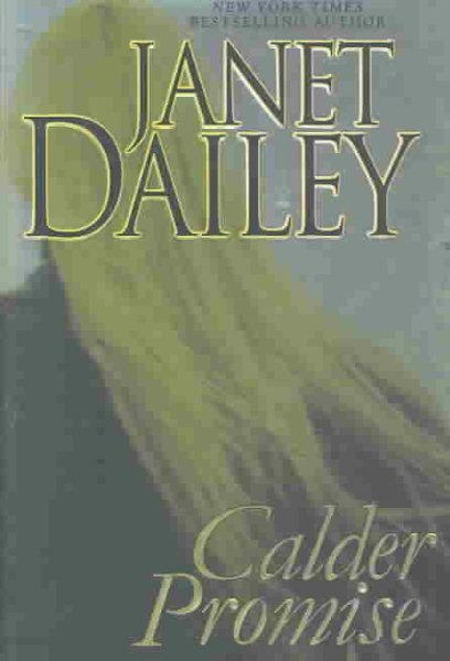 Calder Promise (Dailey, Janet) cover