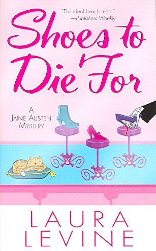 Shoes To Die For (A Jaine Austen Mystery)
