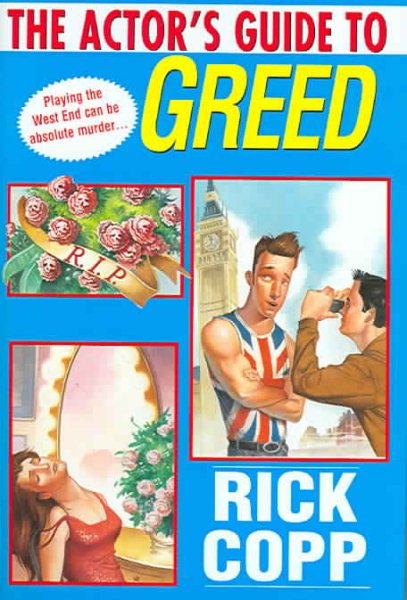 The Actor's Guide To Greed (Actor's Guide To...) cover