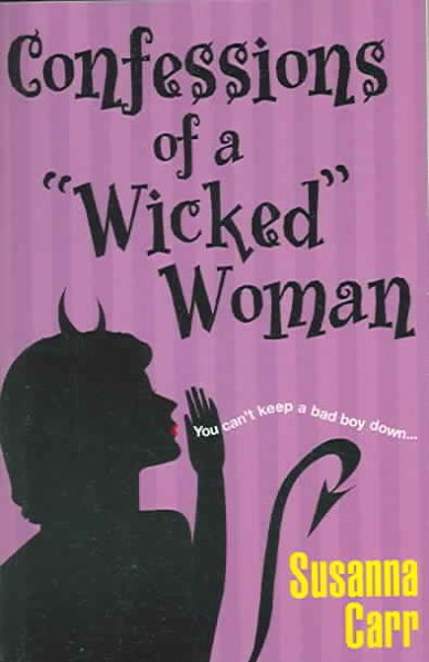 Confessions Of A Wicked Woman cover