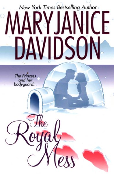 The Royal Mess (Alaskan Royal Family, Book 3) cover